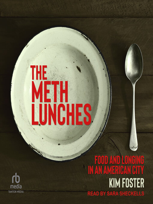 Title details for The Meth Lunches by Kim Foster - Wait list